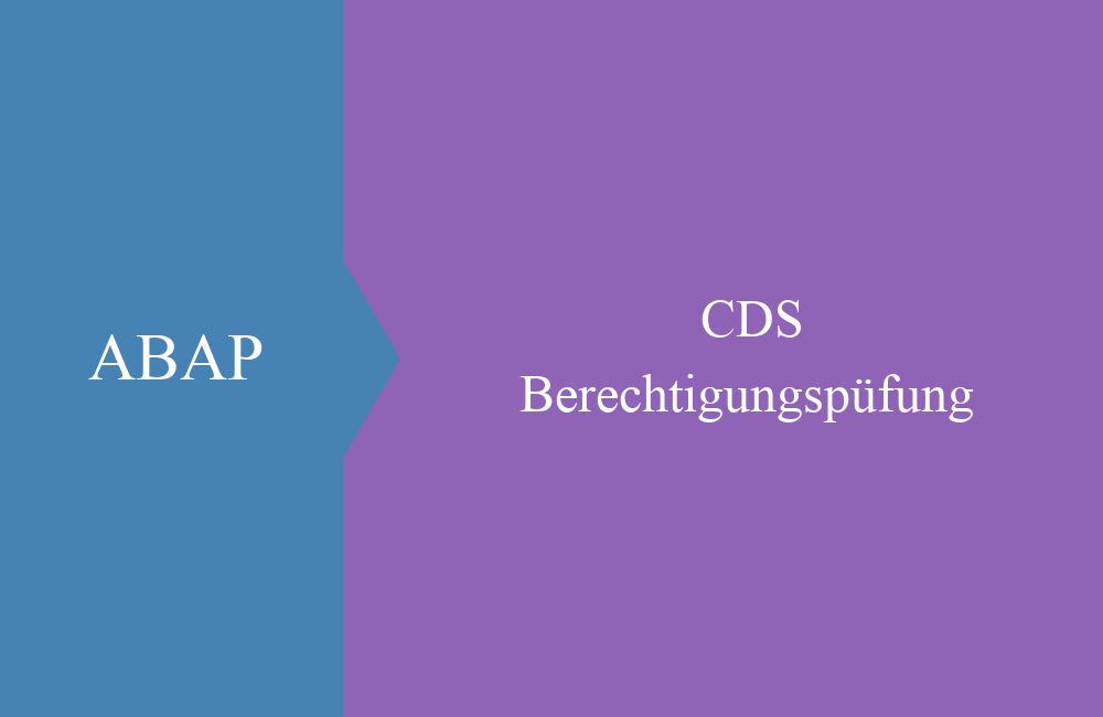 ABAP CDS BerechtigungspÃ¼fung