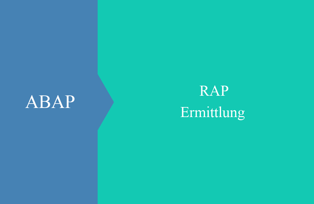 ABAP RAP Ermittlung